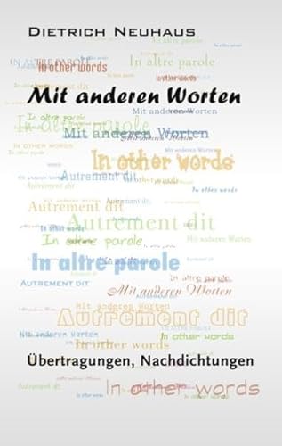 Beispielbild fr Mit anderen Worten: bertragungen, Nachdichtungen zum Verkauf von medimops