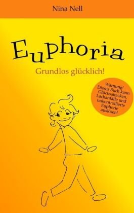 Beispielbild fr Nell, N: Euphoria zum Verkauf von medimops