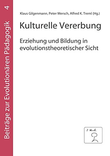 Stock image for Kulturelle Vererbung: Erziehung und Bildung in evolutionstheoretischer Sicht for sale by medimops
