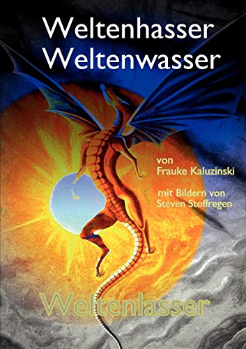 Stock image for Weltenhasser Weltenwasser Weltenlasser for sale by Blackwell's