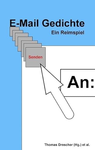 E-Mail Gedichte (German Edition) (9783839153451) by Arbab, Bijan; Bauer, Christoph