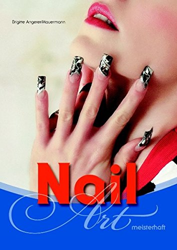 9783839153994: Nail-Art meisterhaft