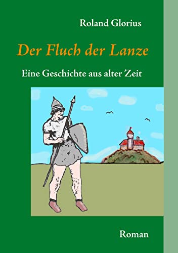 Stock image for Der Fluch der Lanze for sale by Antiquariat BuchX