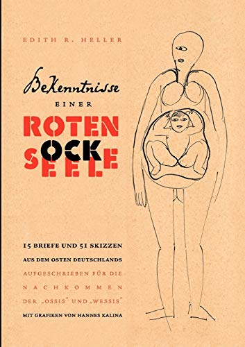 Bekenntnisse einer Roten Socke & Seele - Edith R. Heller