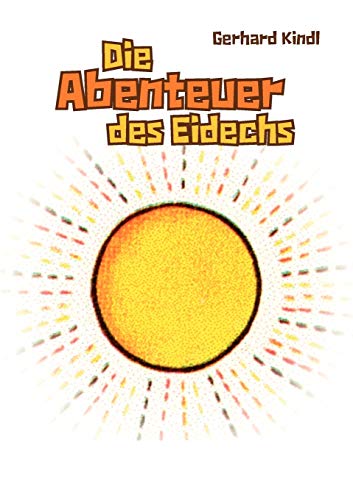 9783839155042: Die Abenteuer des Eidechs (German Edition)