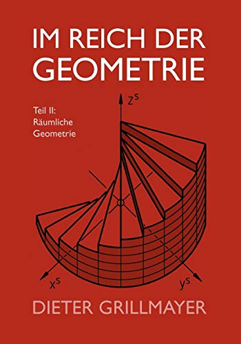 Stock image for Im Reich der Geometrie, Teil II: Rumliche Geometrie (German Edition) for sale by Lucky's Textbooks
