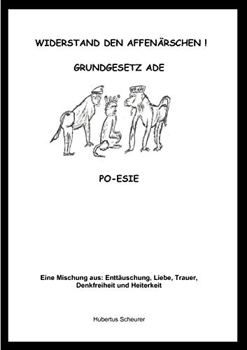 9783839156094: Widerstand den Affenrschen!: Grundgesetz ade