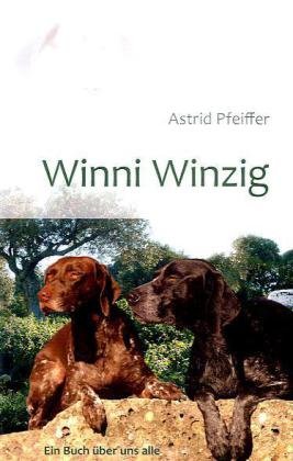 Stock image for Winni Winzig: Ein Buch ber uns alle for sale by medimops