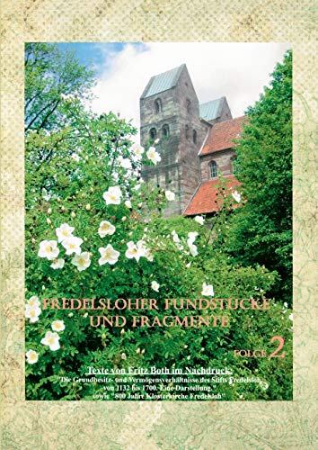 9783839157022: Fredelsloher Fundstcke und Fragmente, Folge 2: Texte von Fritz Both zum Kloster Fredelsloh als Reprint