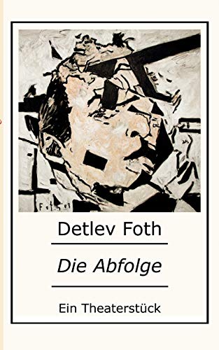 9783839164952: Die Abfolge (German Edition)