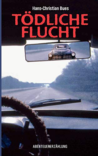 Stock image for Tdliche Flucht (German Edition) for sale by Lucky's Textbooks