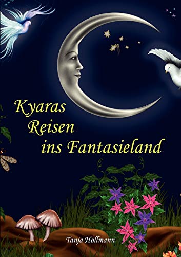 Stock image for Kyaras Reisen ins Fantasieland for sale by Chiron Media