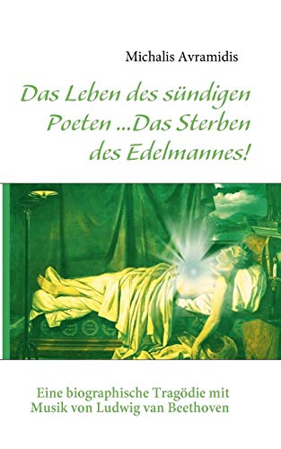 9783839169629: Das Leben des sndigen Poeten ...: ... Das Sterben des Edelmannes!