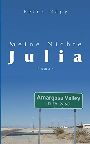 Meine Nichte Julia: Roman (German Edition) (9783839169773) by Nagy, Peter