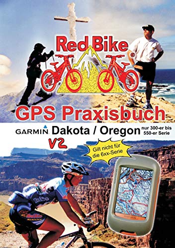 GPS Praxisbuch Garmin Dakota/Oregon V2 - Nußdorf Redbike