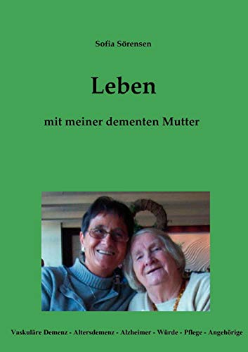 Stock image for Leben mit meiner dementen Mutter for sale by Chiron Media