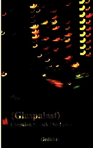 9783839171493: Glaspalast: Gedichte (German Edition)