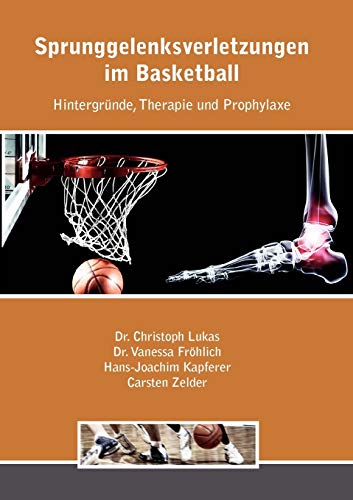 Stock image for Sprunggelenksverletzungen im Basketball: Hintergrnde, Therapie und Prophylaxe (German Edition) for sale by Books Unplugged