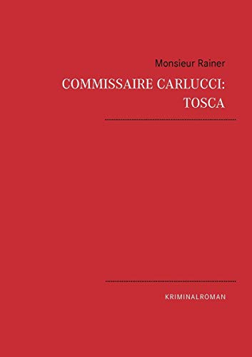 Beispielbild fr Commissaire Carlucci: TOSCA: Kriminalroman zum Verkauf von medimops