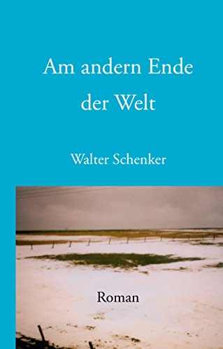 Imagen de archivo de Am andern Ende der Welt a la venta por GreatBookPrices