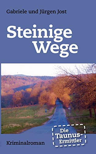 Stock image for Die Taunus-Ermittler - Steinige Wege: Kriminalroman for sale by medimops