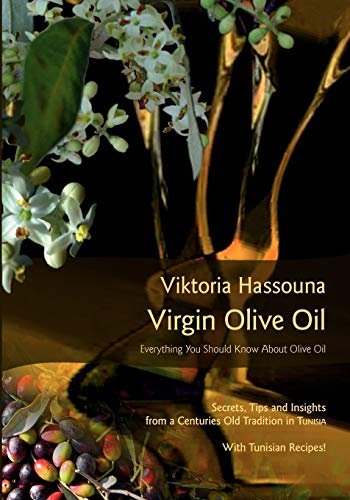 9783839175057: Virgin Olive Oil: Everything you should know about Olive Oil