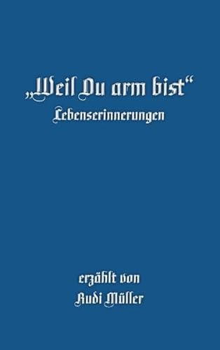 9783839177723: "Weil Du Arm Bist"