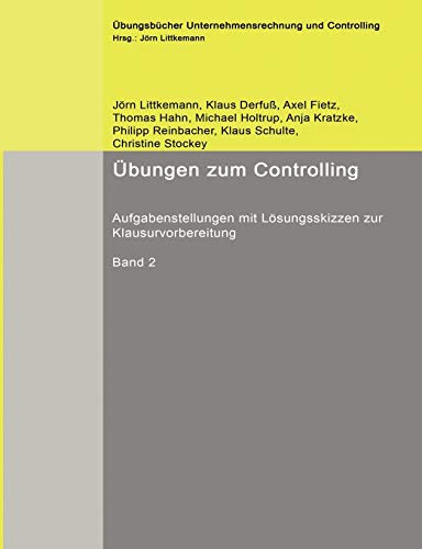 Stock image for bungen zum Controlling, Band 2: Aufgabenstellungen mit Lsungsskizzen zur Klausurvorbereitung for sale by medimops