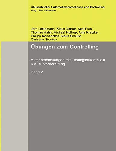 Stock image for bungen zum Controlling : Aufgabenstellungen mit Lsungsskizzen zur Klausurvorbereitung for sale by Buchpark