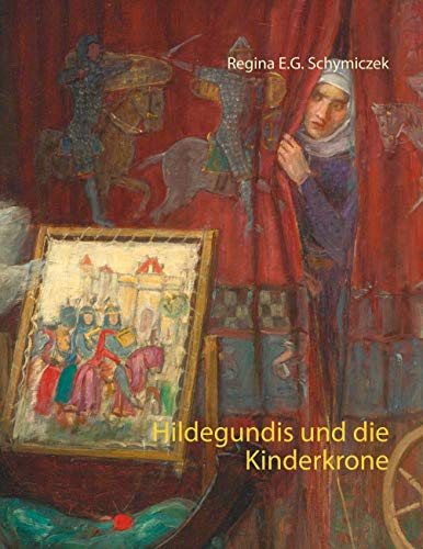 Stock image for Hildegundis und die Kinderkrone for sale by medimops