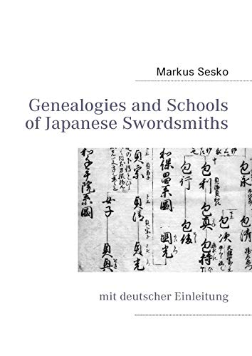 Beispielbild fr Genealogies and Schools of Japanese Swordsmiths: mit deutscher Einleitung zum Verkauf von Lucky's Textbooks