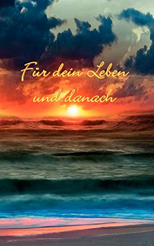 Stock image for Fr Dein Leben und danach (German Edition) for sale by Lucky's Textbooks