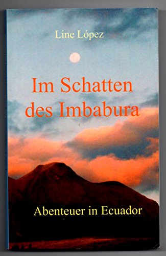9783839184844: Im Schatten des Imbabura (German Edition)