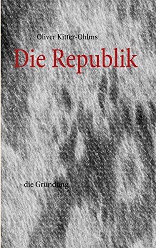 Die Republik - Oliver Kitter-Ohlms