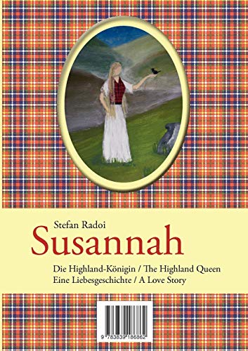 Beispielbild fr Susannah:The Highland Queen / Die Highland-Konigin zum Verkauf von Chiron Media