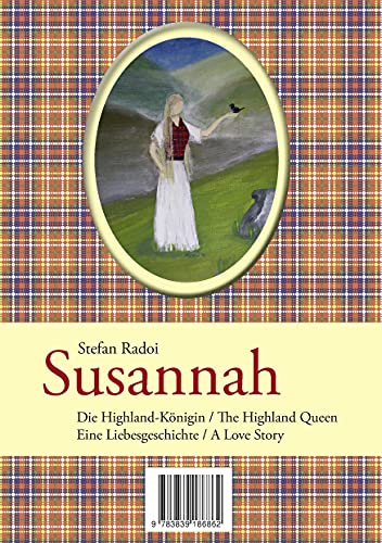 Stock image for Susannah:The Highland Queen / Die Highland-Konigin for sale by Chiron Media