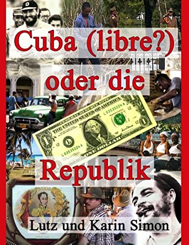 9783839188644: Cuba (libre?) oder die Ein-Dollar-Republik