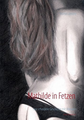 Mathilde in Fetzen Edition Kompakt NR. 2 (Paperback) - Thomas Laessing