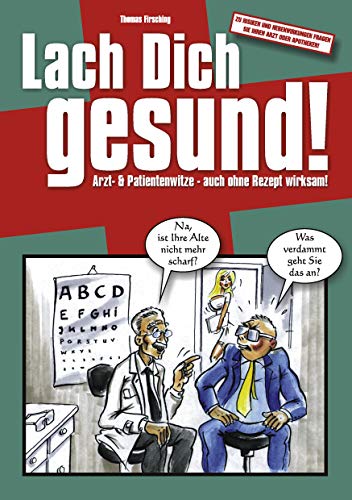 9783839189528: Lach Dich gesund!: Arzt- & Patientenwitze - auch ohne Rezept wirksam!