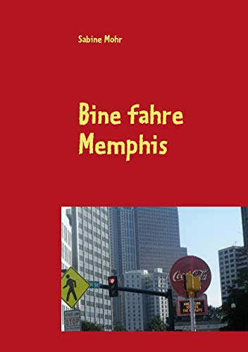 Bine fahre Memphis - Mohr, Sabine