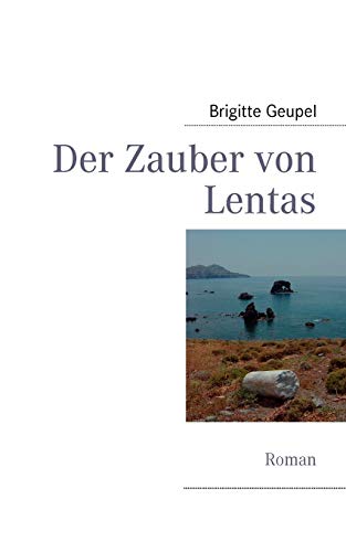 Beispielbild fr Der Zauber von Lentas: Roman (German Edition) zum Verkauf von GF Books, Inc.