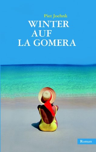 Winter auf La Gomera - Piet Joehnk