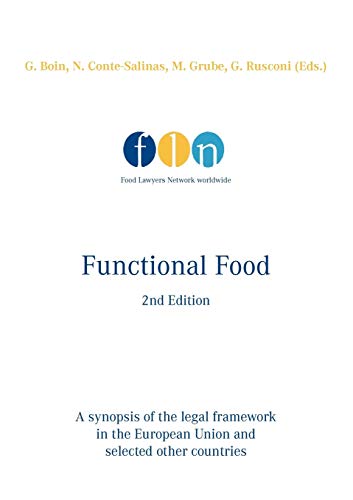 9783839194928: Functional Food: 2nd Edition A synopsis of the legal framework in the European Union and selected other countries