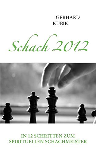 Schach 2012 (German Edition) (9783839195185) by Kubik, Gerhard