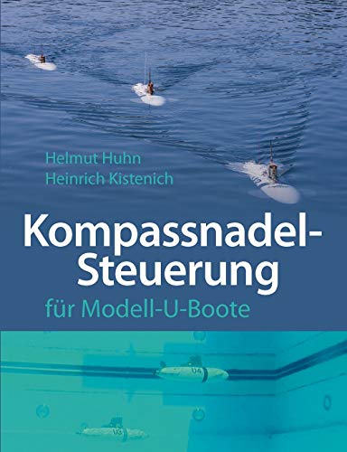 Kompassnadel-Steuerung fur Modell-U-Boote - Huhn, Helmut