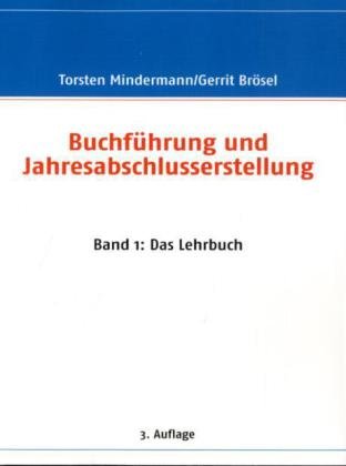 Beispielbild fr Buchfhrung und Jahresabschlusserstellung: Band 1: Das Lehrbuch zum Verkauf von medimops