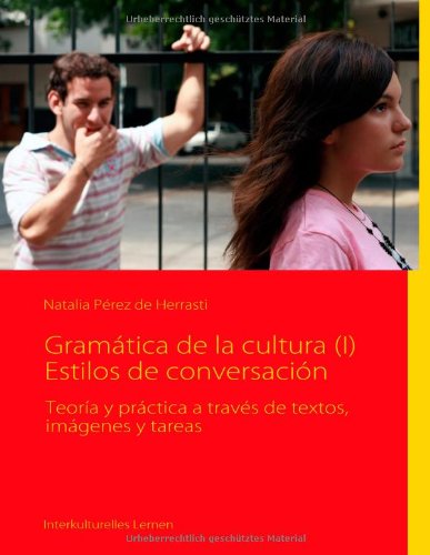 9783839199305: Gramatica de La Cultura (I) Estilos de Conversacion