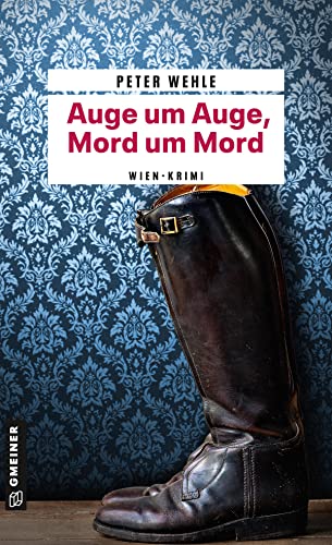 Imagen de archivo de Auge um Auge, Mord um Mord: Wien-Krimi (Hofrat Halb) a la venta por medimops