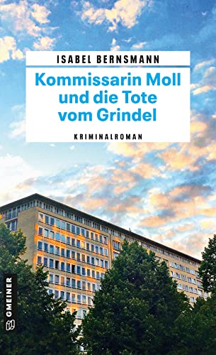 Beispielbild fr Kommissarin Moll und die Tote vom Grindel: Kriminalroman (Kriminalromane im GMEINER-Verlag) zum Verkauf von medimops