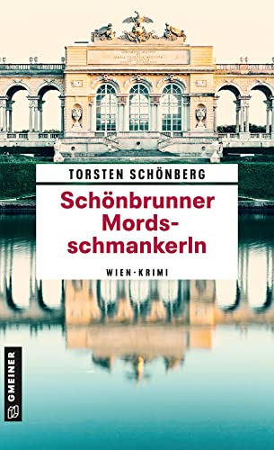 Stock image for Schnbrunner Mordsschmankerln: Wien-Krimi (Juri Sonnenburg) for sale by medimops